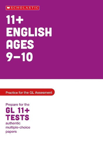 11+ Practice for the GL Assessment: Practice and Test for English (Ages 09-10) (Pass Your 11+