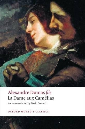 La Dame aux Cam'elias (Oxford World's Classics