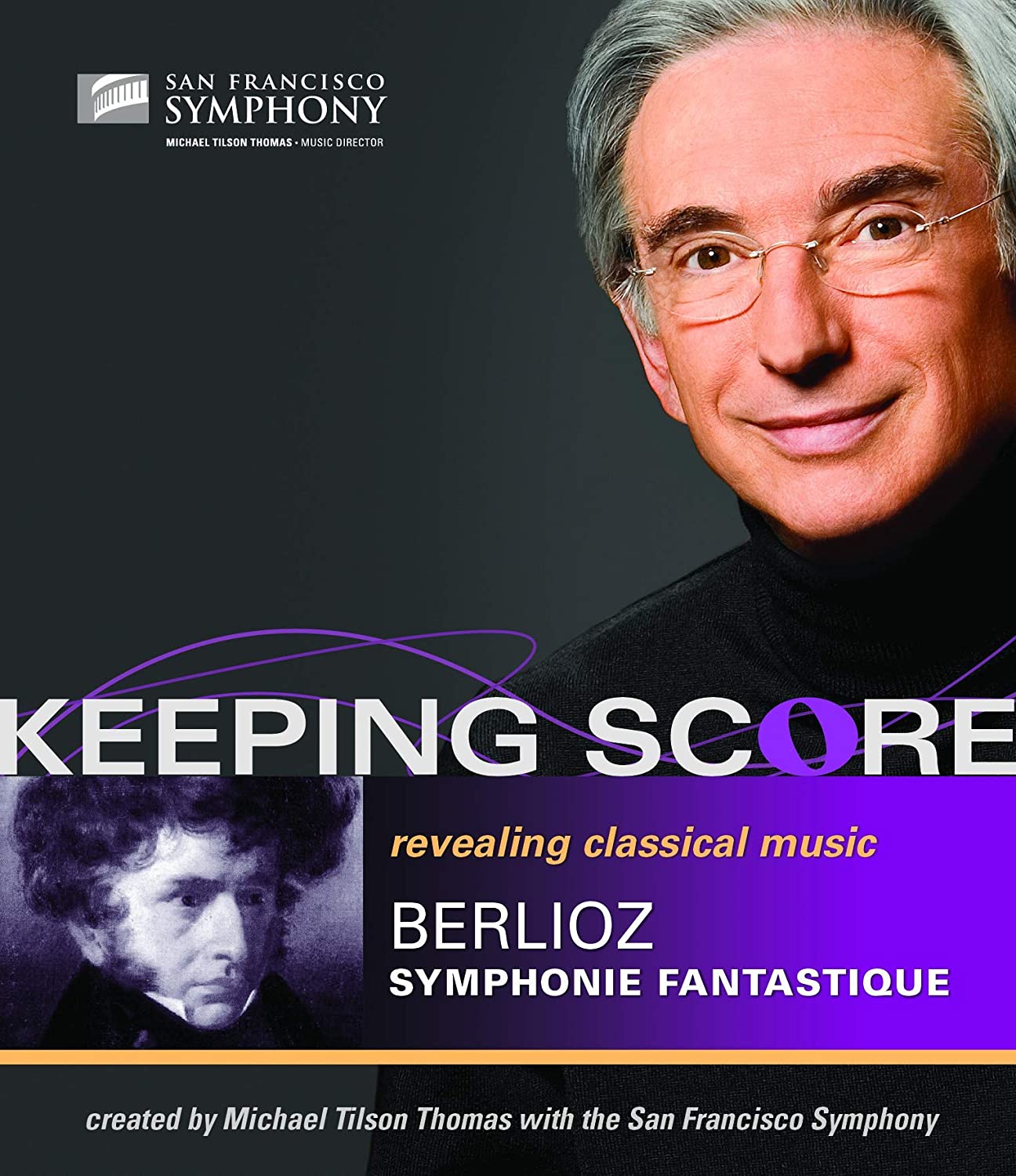 Keeping Score - Berlioz: Symphonie fantastique