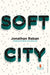 Soft City