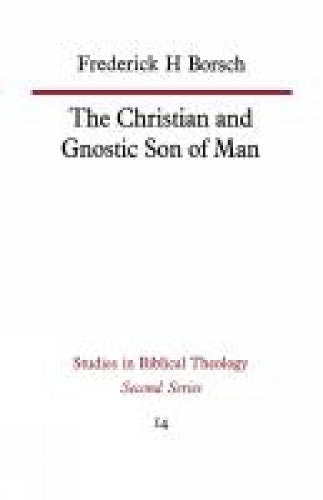 The Christian and Gnostic Son of Man