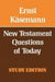 New Testament Questions for Today