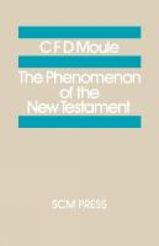 The Phenomenon of the New Testament