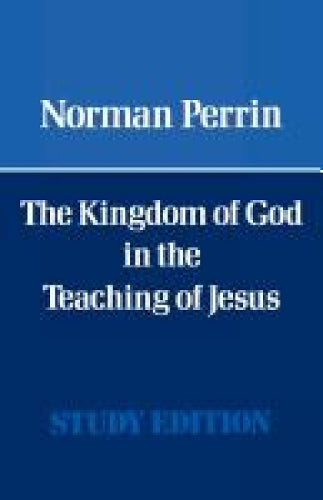 The Kingdom of God in the Teaching of Jesus
