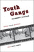 Youth Gangs and Community Intervention