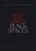 Red Lines, Black Spaces