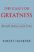 The Case for Greatness