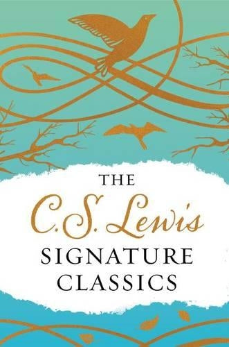 The C. S. Lewis Signature Classics (Gift Edition)