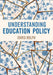 Understanding Education Policy