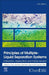 Principles of Multiple-Liquid Separation Systems