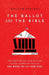 The Ballot and the Bible – How Scripture Has Been Used and Abused in American Politics and Where We Go from Here