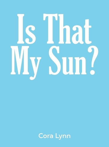 Is That My Sun?