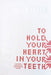 To Hold Your Heart in Your Teeth, Women's Work