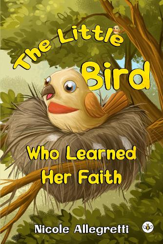 The Little Bird Who Learned Her Faith