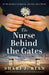 The Nurse Behind the Gates