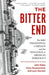 The Bitter End