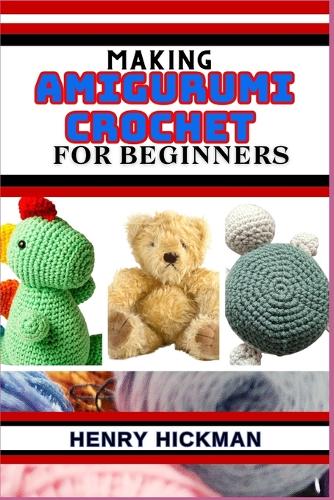 Making Amigurumi Crochet for Beginners