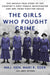 The Girls Who Fought Crime