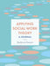 Applying Social Work Theory