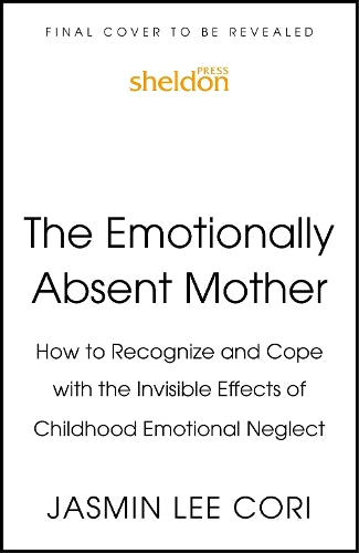 The Emotionally Absent Mother