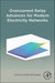 Overcurrent Relay Advances for Modern Electricity Networks