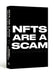 NFTs Are a Scam / NFTs Are the Future