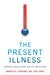 The Present Illness