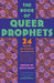 The Book of Queer Prophets