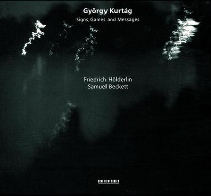 Gyorgy Kurtag: Signs, Games and Messages