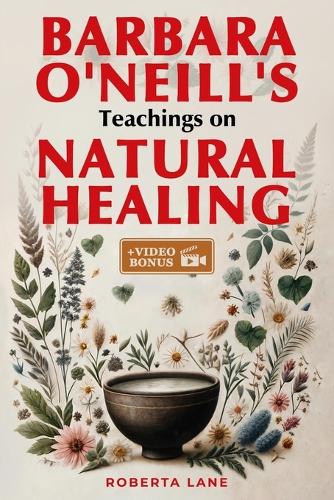 Barbara O'Neill's Teachings on Natural Healing