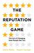 The Reputation Game