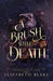 Brush with Death