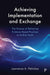 Achieving Implementation and Exchange