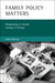 Family policy matters