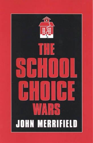 The School Choice Wars