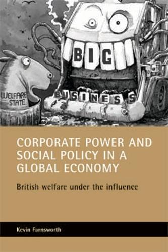 Corporate power and social policy in a global economy
