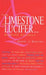 From Limestone to Lucifer...