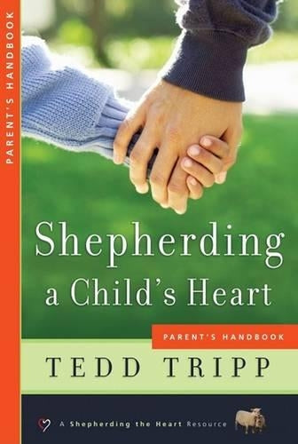 Shepherding A Child's Heart Handbook