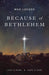 Because of Bethlehem (25-Pack)