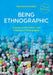 Being Ethnographic