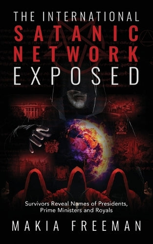 The International Satanic Network Exposed