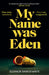 My Name Was Eden