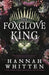 The Foxglove King