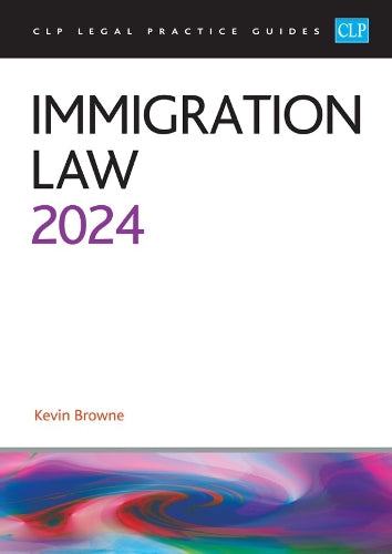 Immigration Law 2024: Legal Practice Course Guides (LPC