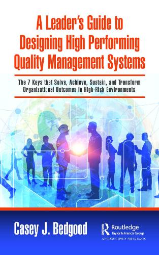 A Leader’s Guide to Designing High Performing Quality Management Systems