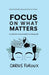 Focus on What Matters