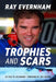 Trophies and Scars