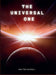 The Universal One