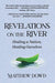 Revelations on the River