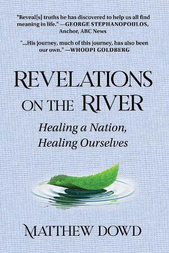 Revelations on the River